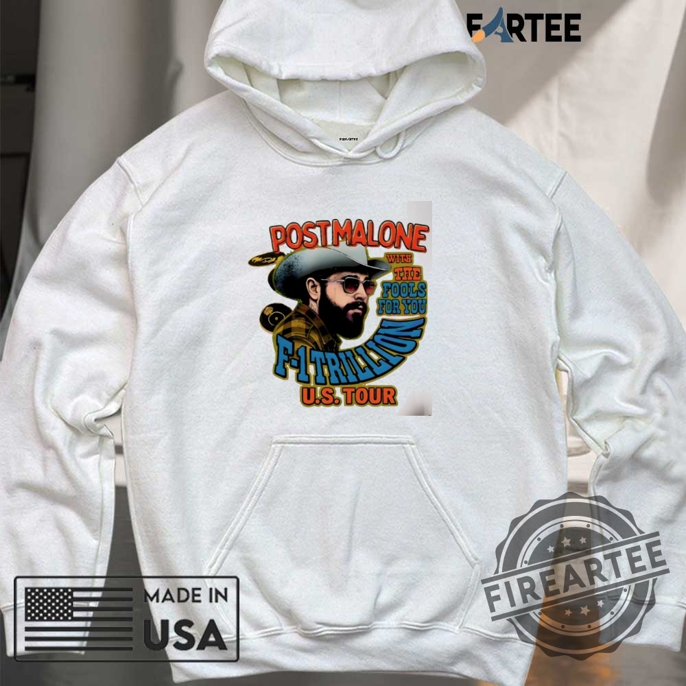 Post Malone With The Fools For You F1 Trillion U.S. Tour Signature Shirt 6 Post Malone with the fools for you F-1 Trillion U.S. Tour signature shirt