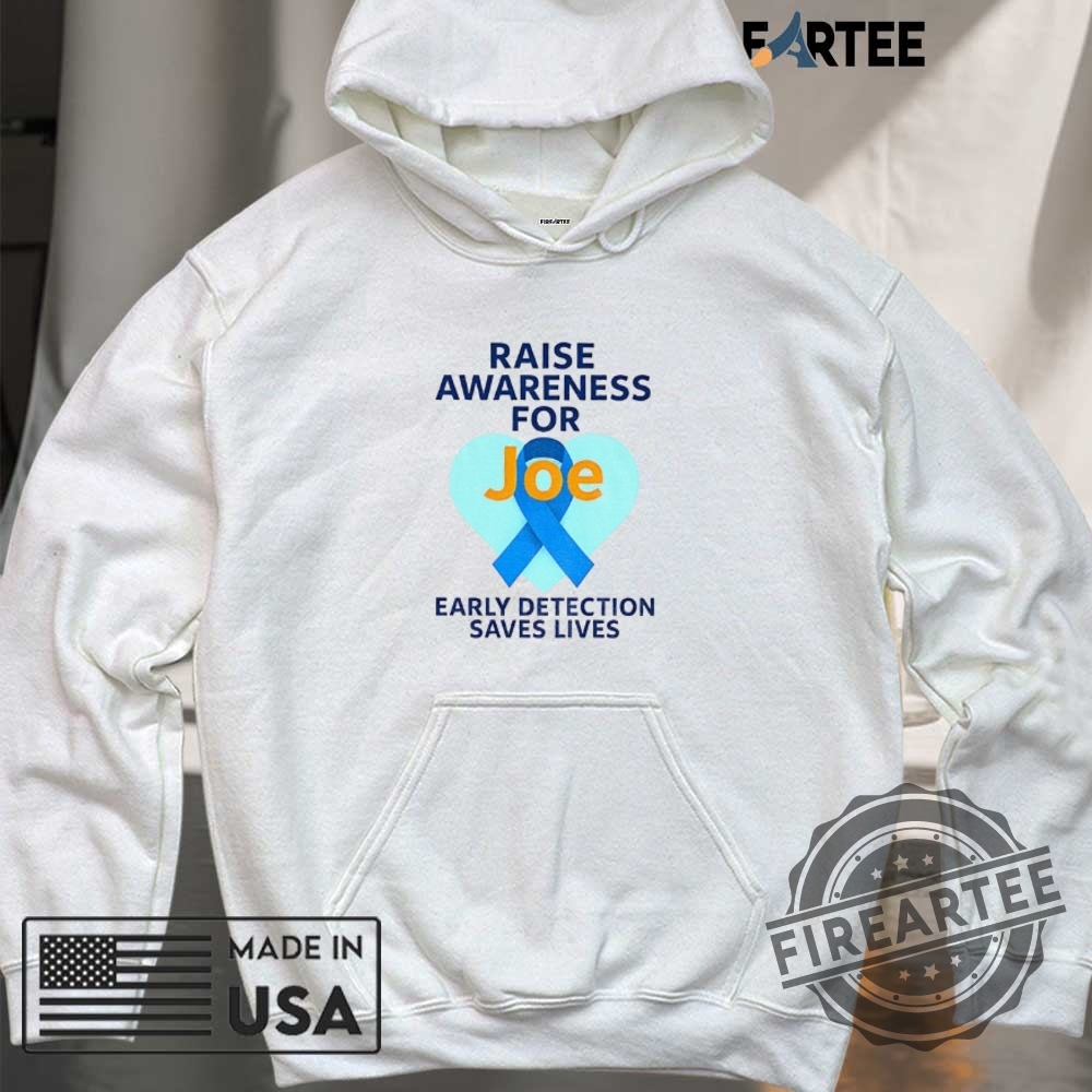 Joe Biden Raise Awareness For Joe Early Detection Saves Lives Shirt 6 Joe Biden Raise Awareness for Joe Early Detection Saves Lives shirt