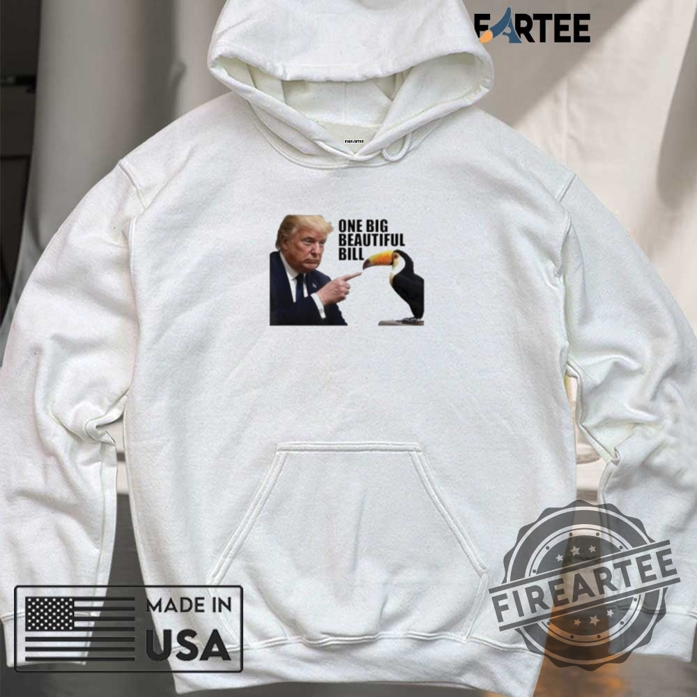Donald Trump One Big Beautiful Bill Shirt 6 Donald Trump One Big Beautiful Bill Shirt