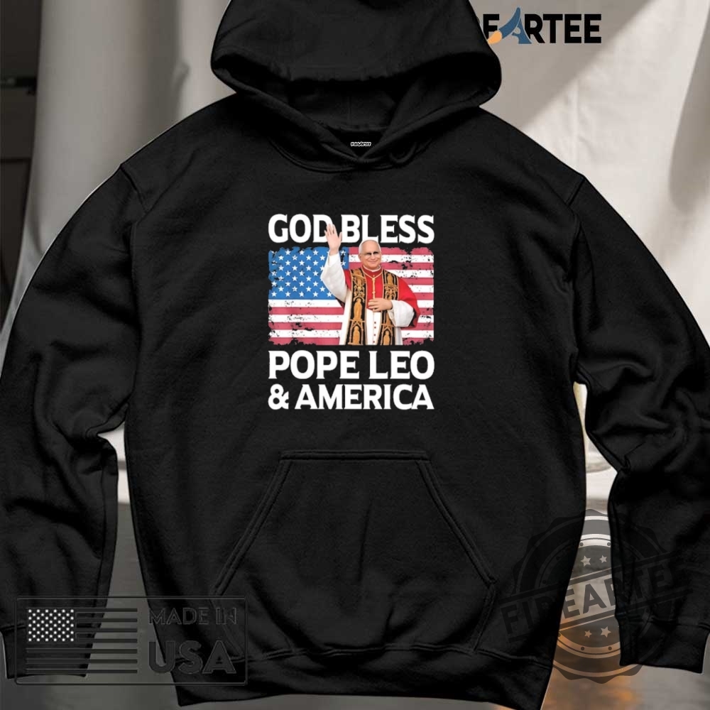 God Bless Pope Leo Xiv And Americca Shirt 6 God bless Pope Leo XIV and Americca shirt