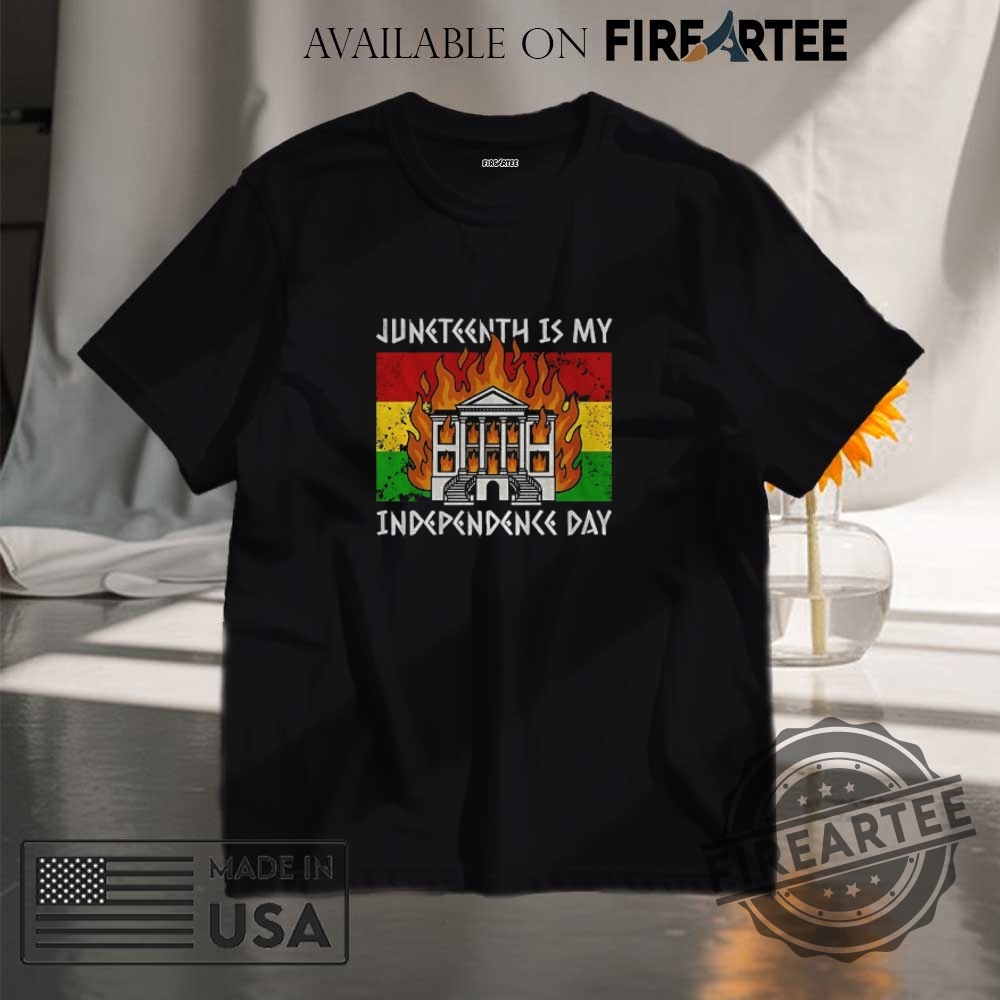 "Unique Political Statement Shirts: Raise Awareness and Spark Conversations" 12 Nottoway Plantation Juneteenth Is My Independence Day Shirt