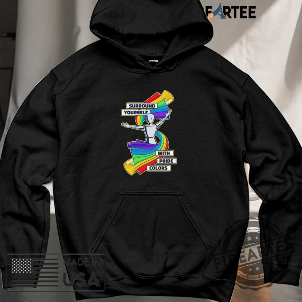 Surround Yourself Gay Pride Colori Shirt 6 Surround yourself gay pride colori shirt
