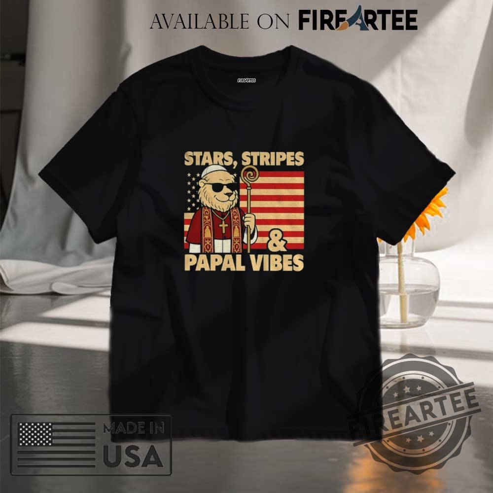 "Unique Political Statement Shirts: Raise Awareness and Spark Conversations" 19 Pope Leo Xiv Stars Stripes And Papal Vibes American Flag Shirt