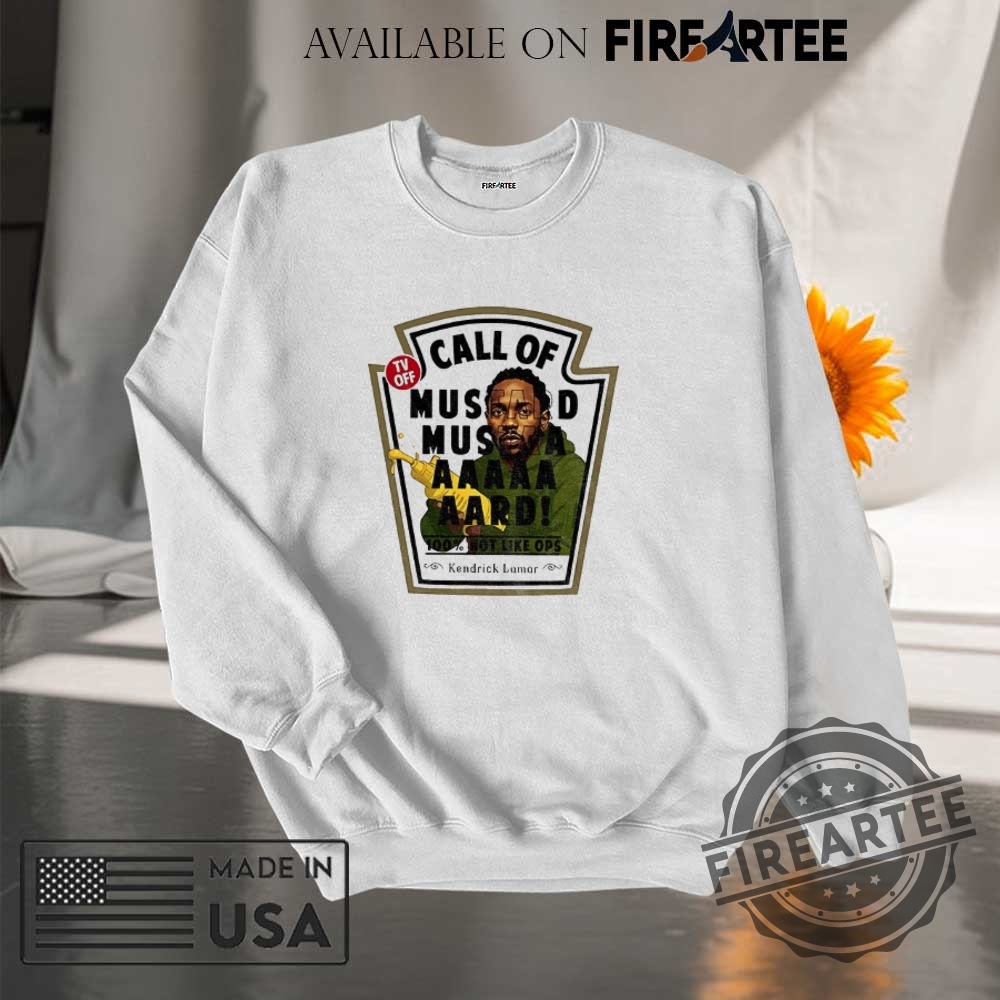 Kendrick Lamar Call Of Mustard Mustaaaaard 100 Not Like Ops Shirt 7 Kendrick Lamar Call of Mustard mustaaaaard 100 not like ops shirt
