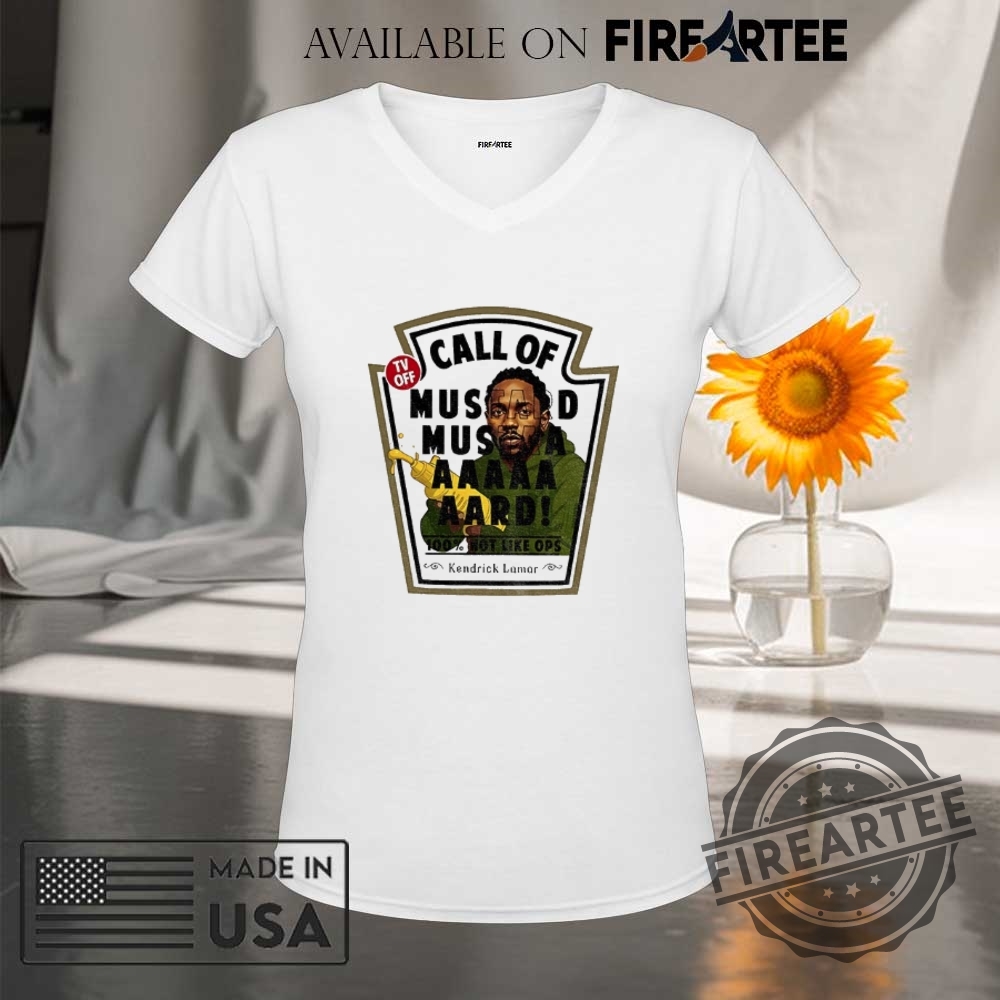 Kendrick Lamar Call Of Mustard Mustaaaaard 100 Not Like Ops Shirt 9 Kendrick Lamar Call of Mustard mustaaaaard 100 not like ops shirt