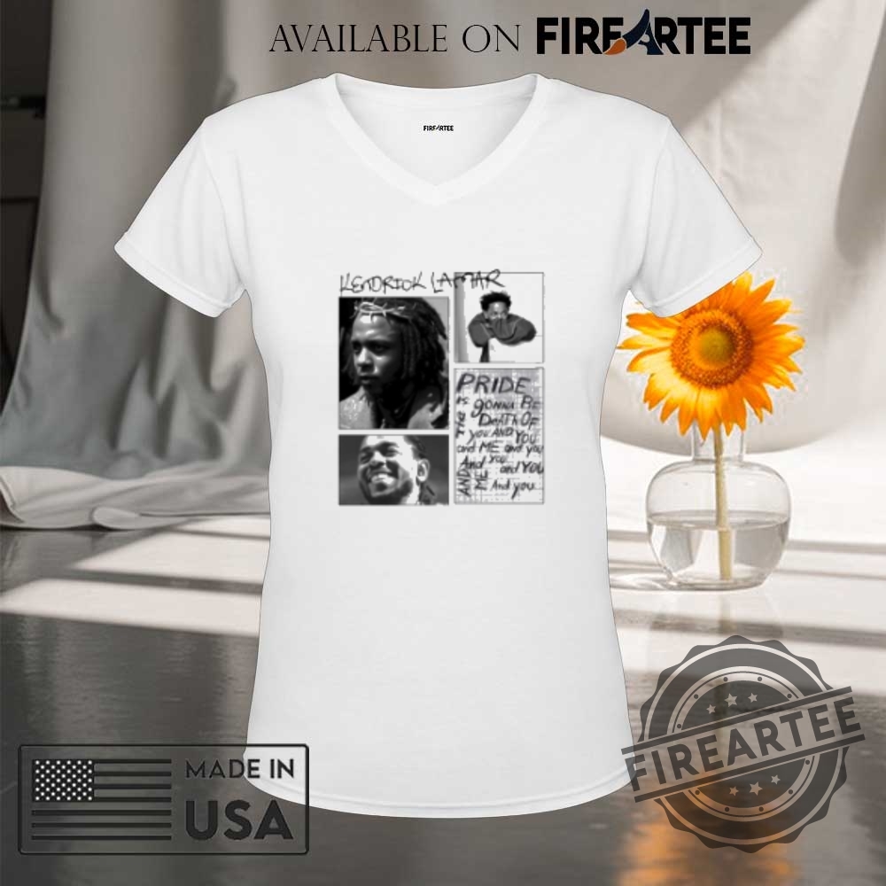 Kendrick Lamar Pride Is Gonna Be Death Of F You And You And Me Concert Tshirts 9 Kendrick Lamar Pride Is Gonna Be Death Of F You And You And Me Concert T-shirts