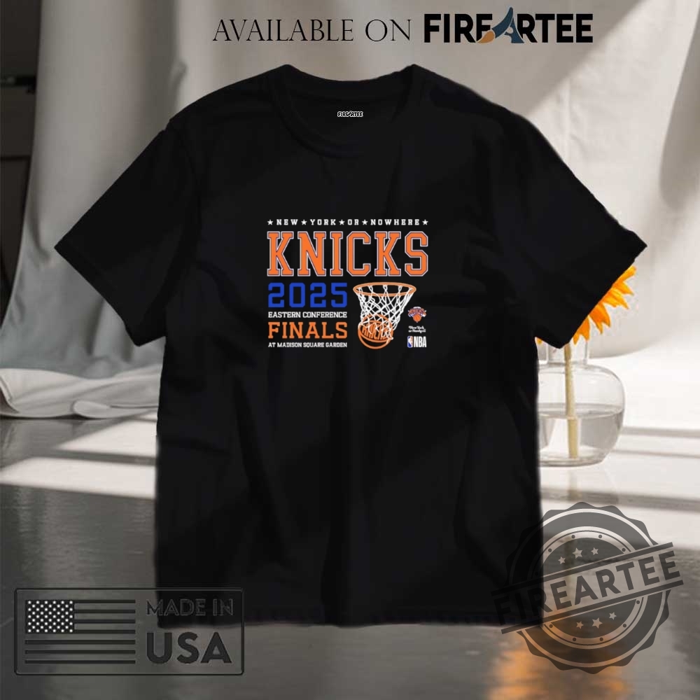 "Top 5 Must-Have 2025 Basketball Shirts for NBA Fans" 12 New York Knicks Or Nowhere Eastern Conference Finals 2025 Shirt