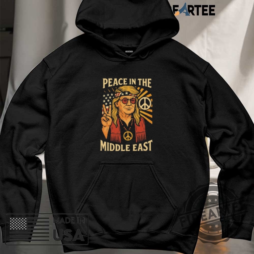 Trump Peace In The Middle East Shirt 6 Trump Peace In The Middle East Shirt