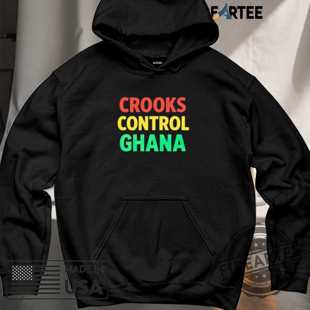 Ghana Flag Colors Crooks Control Ghana Shirt 6 Ghana Flag Colors Crooks Control Ghana shirt