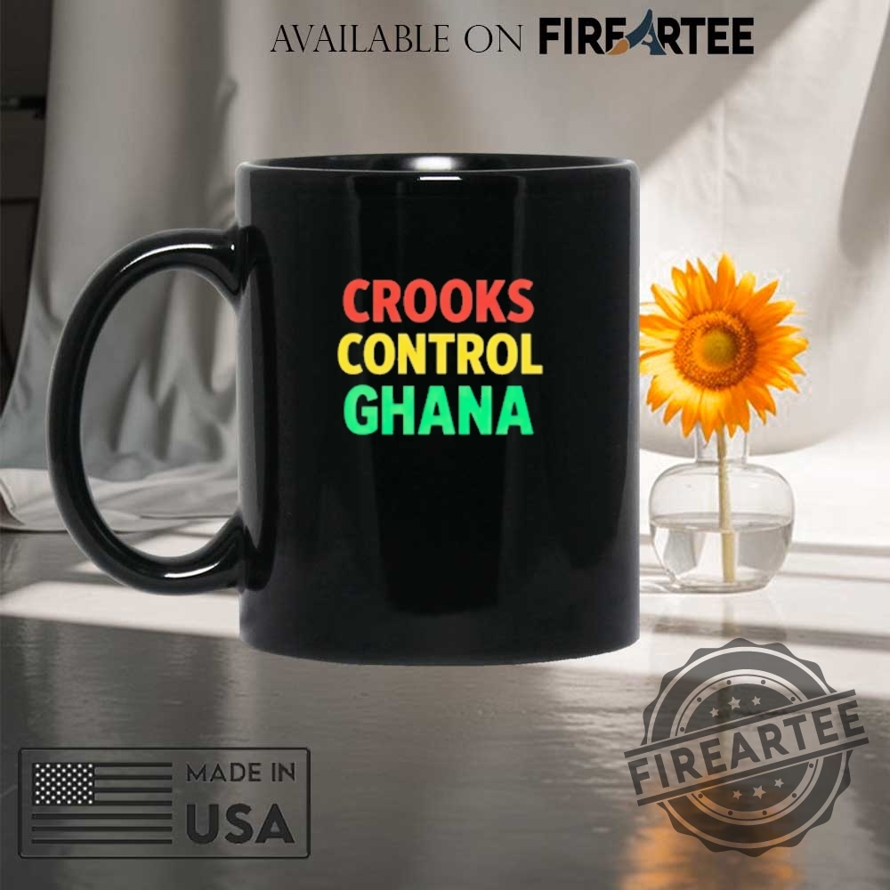 Ghana Flag Colors Crooks Control Ghana Shirt 8 Ghana Flag Colors Crooks Control Ghana shirt