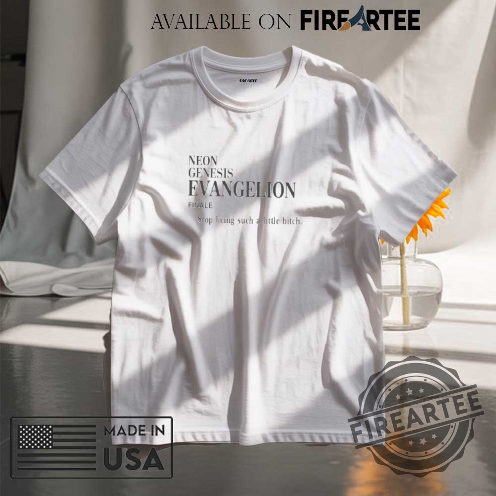 "Top 10 Trendy Graphic T-Shirts for Pride and Pop Culture" 14 Neon Genesis Evangelion Finale Stop Being Such A Little Bitch Shirt