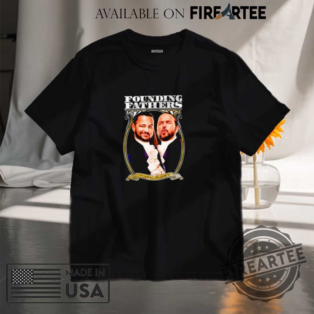"Top Trendy Graphic T-Shirts for 2024: Sports, Equality, and Art" 11 Young Bucks Founding Fathers Shirt