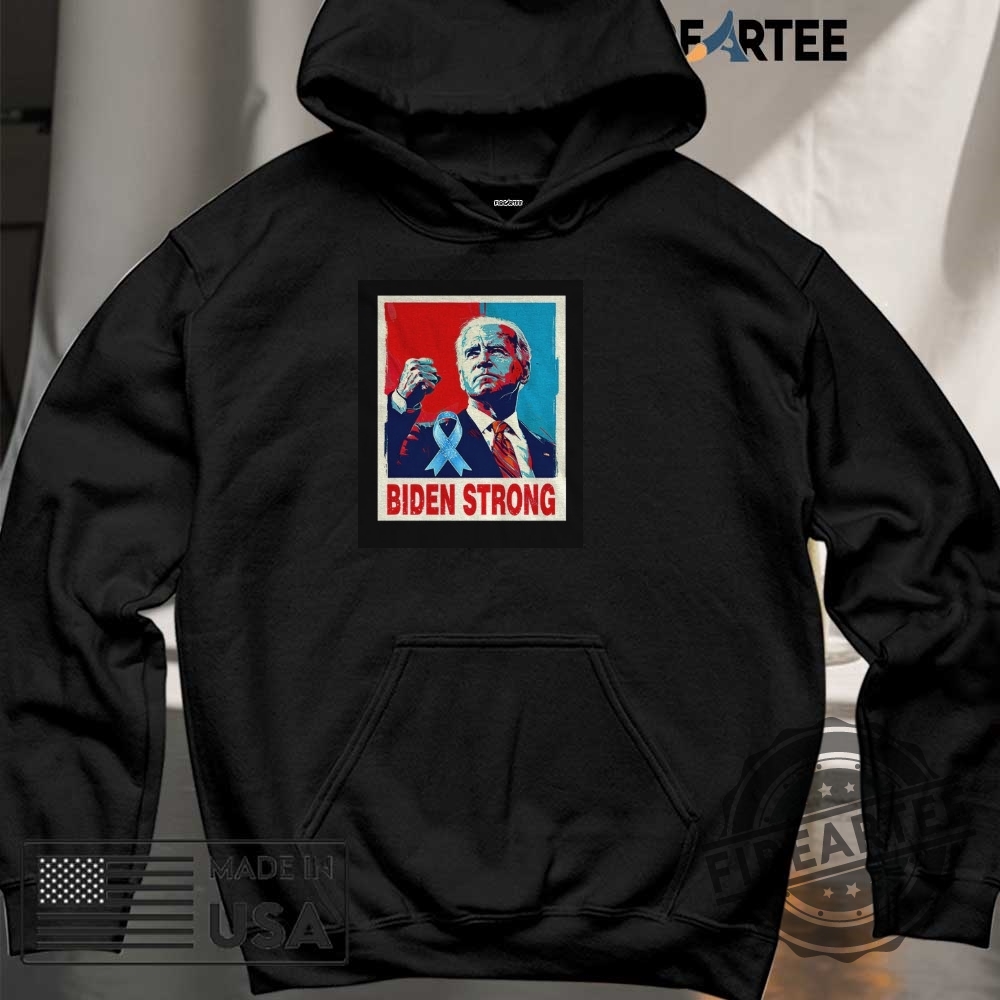 Biden Strong Support Joe Biden On His Fight Against Prostate Cancer Shirt 6 Biden Strong Support Joe Biden on his Fight Against Prostate Cancer shirt