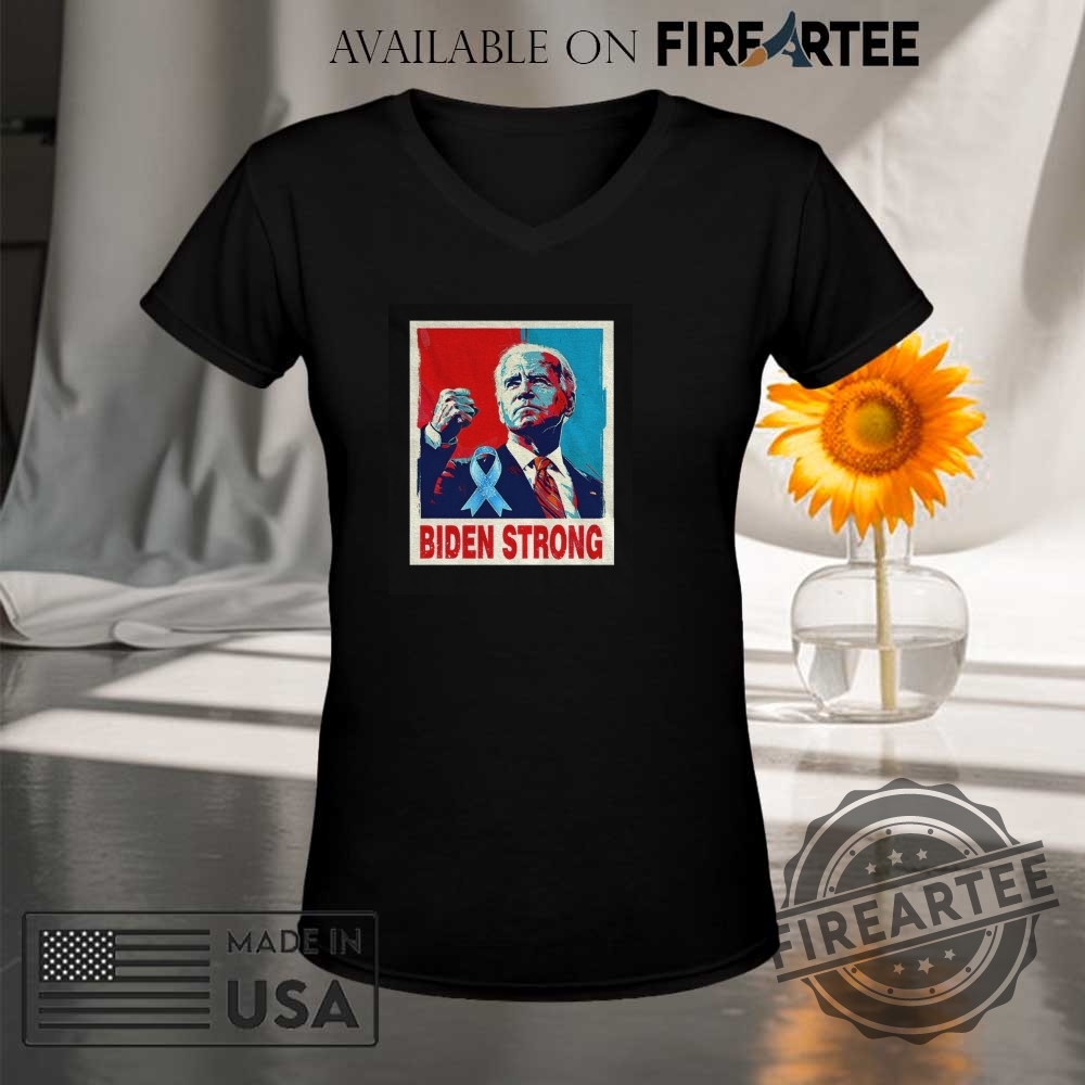 Biden Strong Support Joe Biden On His Fight Against Prostate Cancer Shirt 9 Biden Strong Support Joe Biden on his Fight Against Prostate Cancer shirt