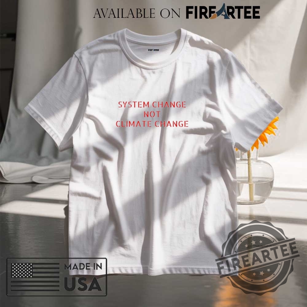 "Top Post Malone Merchandise: Unique Jerseys, Shirts, and Tour Tees" 11 System Change Not Climate Change Tshirt