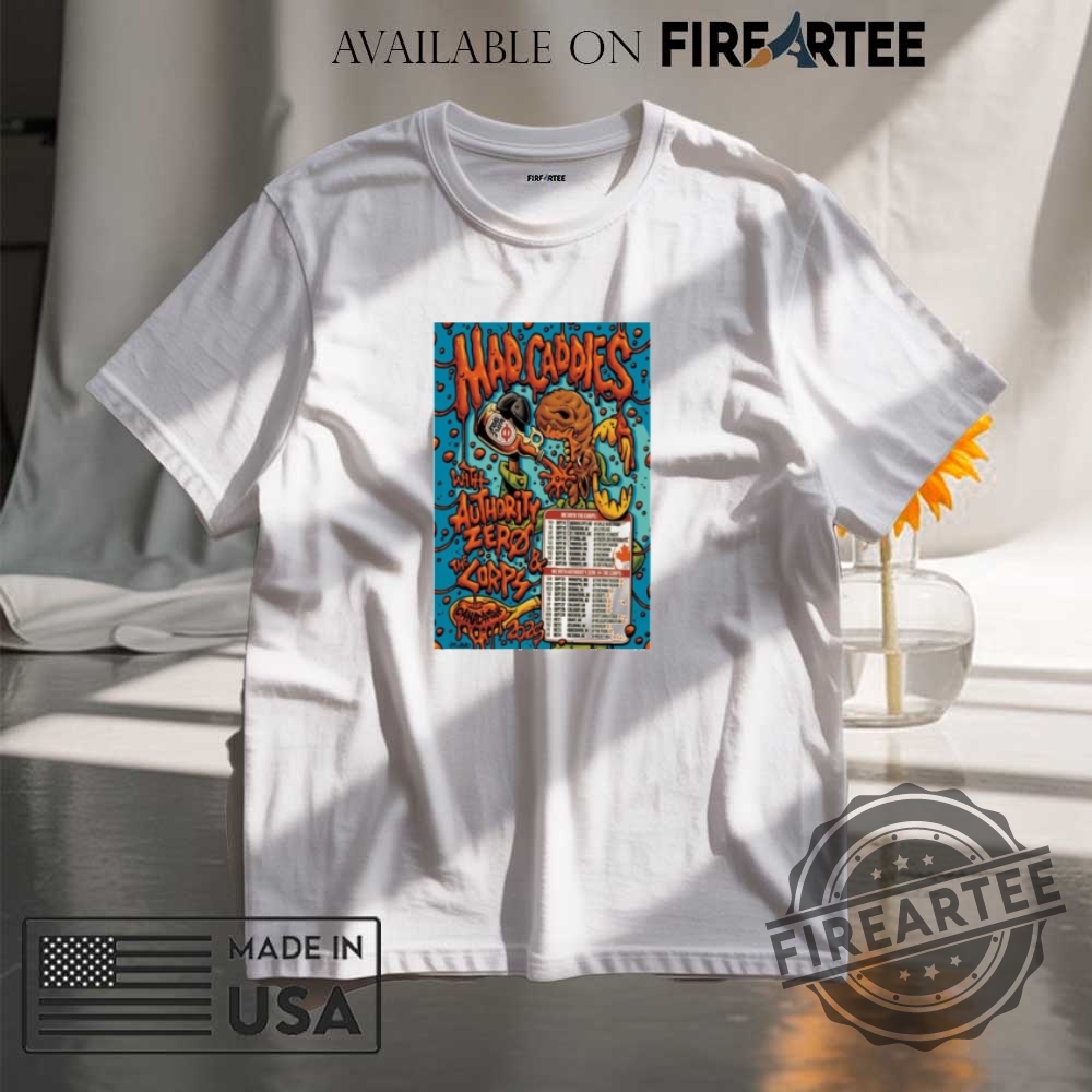 "Shop 2025 Tour Shirts: Post Malone, Cubs, Rebecca Black & More" 6 Mad Caddies With Authority Zero And The Corps Canada 2025 Tour Shirt