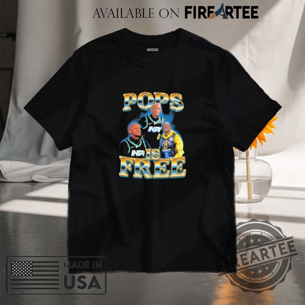 Pops Is Free Shirt