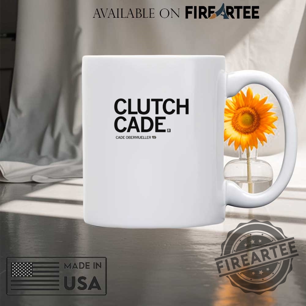 Clutch Cade Cade Obermueller Shirt 8 Clutch Cade Cade Obermueller shirt
