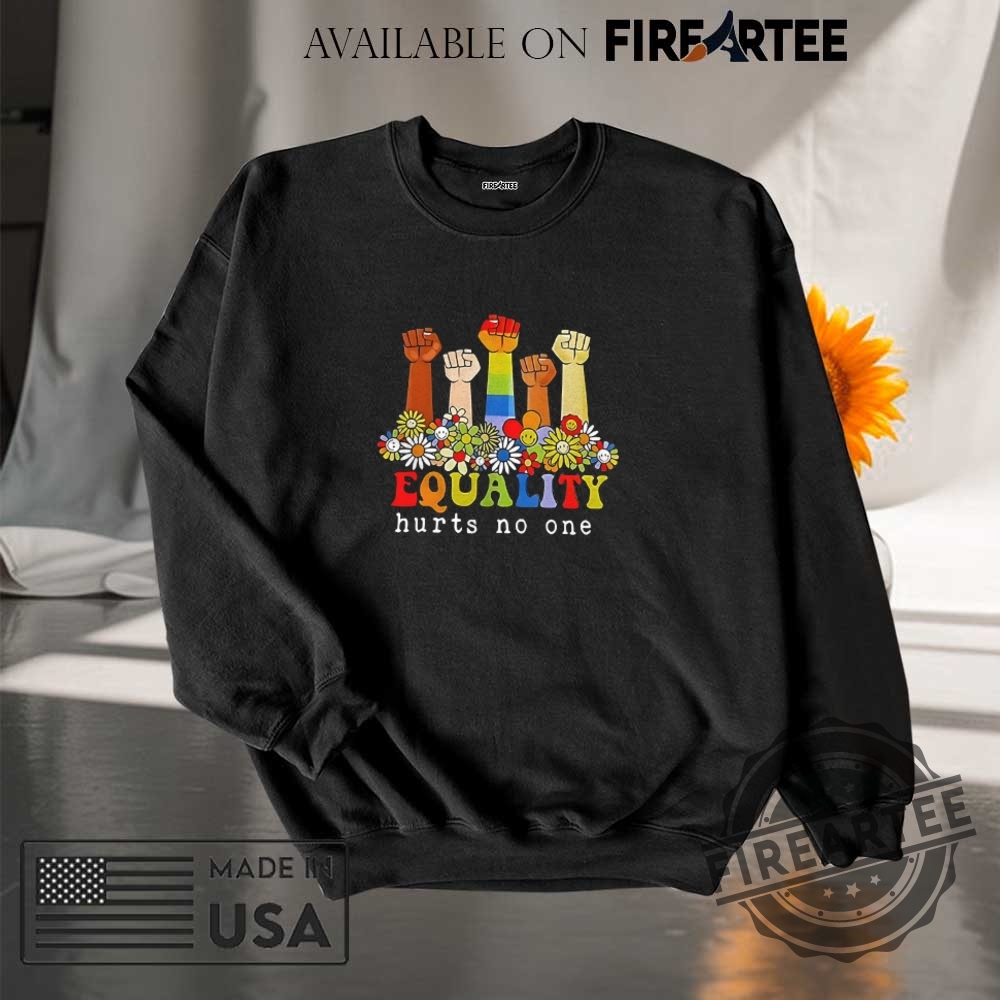 Equality Hurts No One Strong Shirt 7 Equality hurts no one strong shirt
