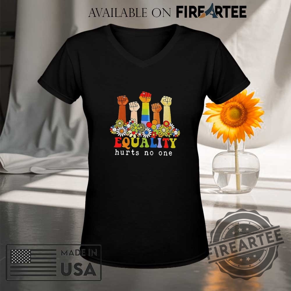 Equality Hurts No One Strong Shirt 9 Equality hurts no one strong shirt