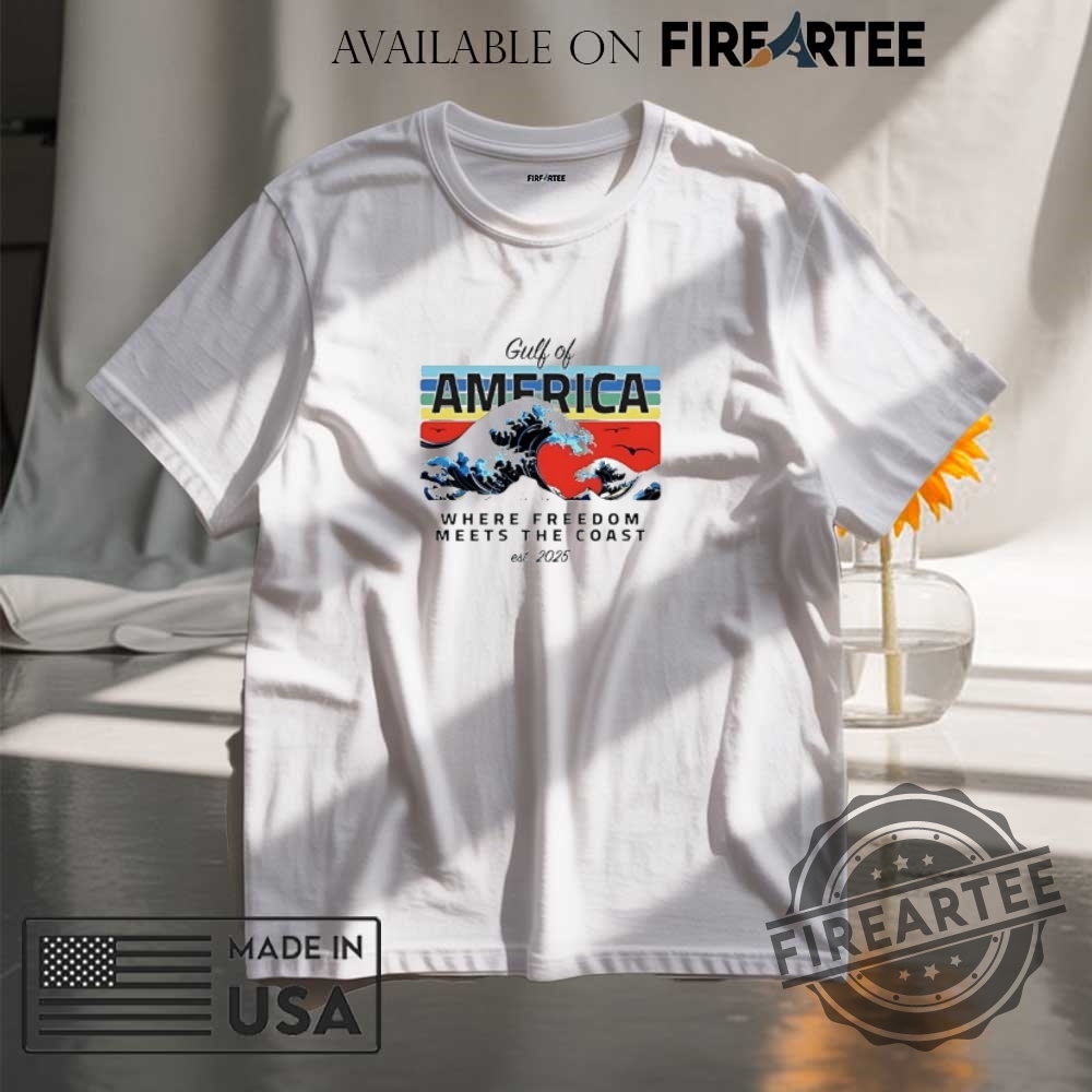 "Top 5 Patriotic and Humorous Political Shirts for 2025" 17 Gulf Of America Where Freedom Meets The Coast Shirt