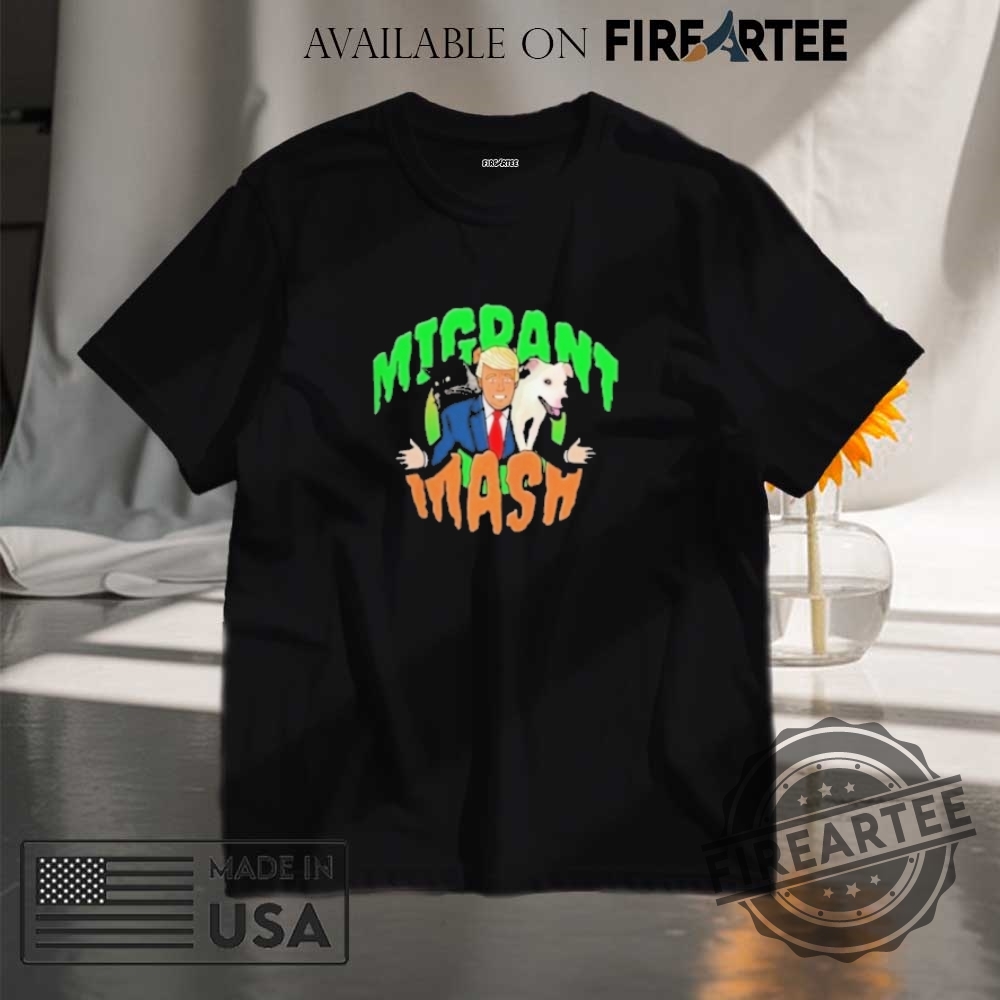 "Top 5 Patriotic and Humorous Political Shirts for 2025" 20 Beyond The Border Trump Migrant Mash Shirt