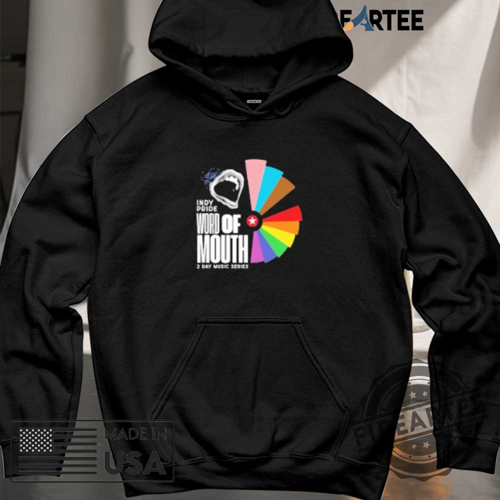 Indy Pride Word Of Mouth 2 Day Music Series Shirt 6 Indy Pride Word Of Mouth 2 Day Music Series Shirt