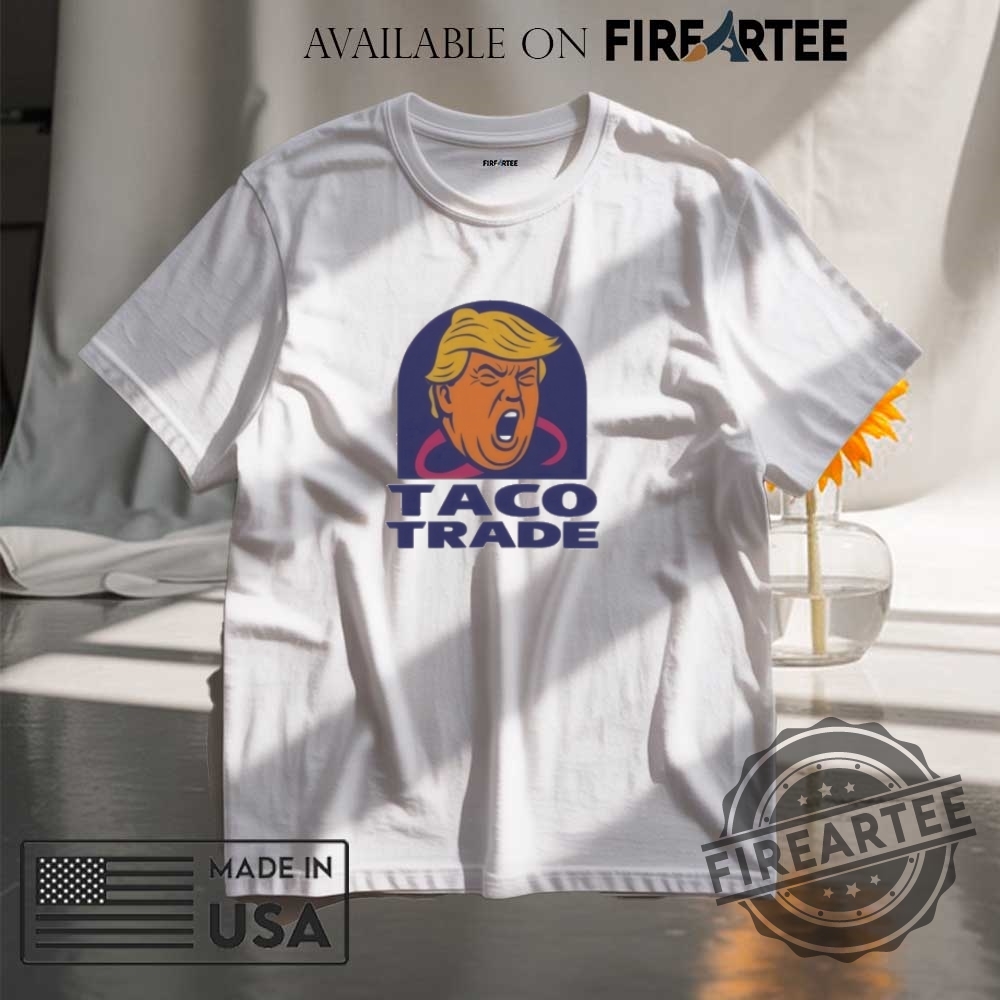 Donald Trump Taco Trade Shirt