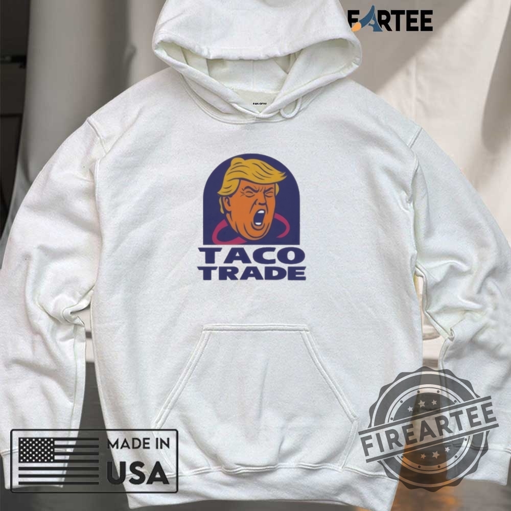Donald Trump Taco Trade Shirt 6 Donald Trump Taco Trade Shirt