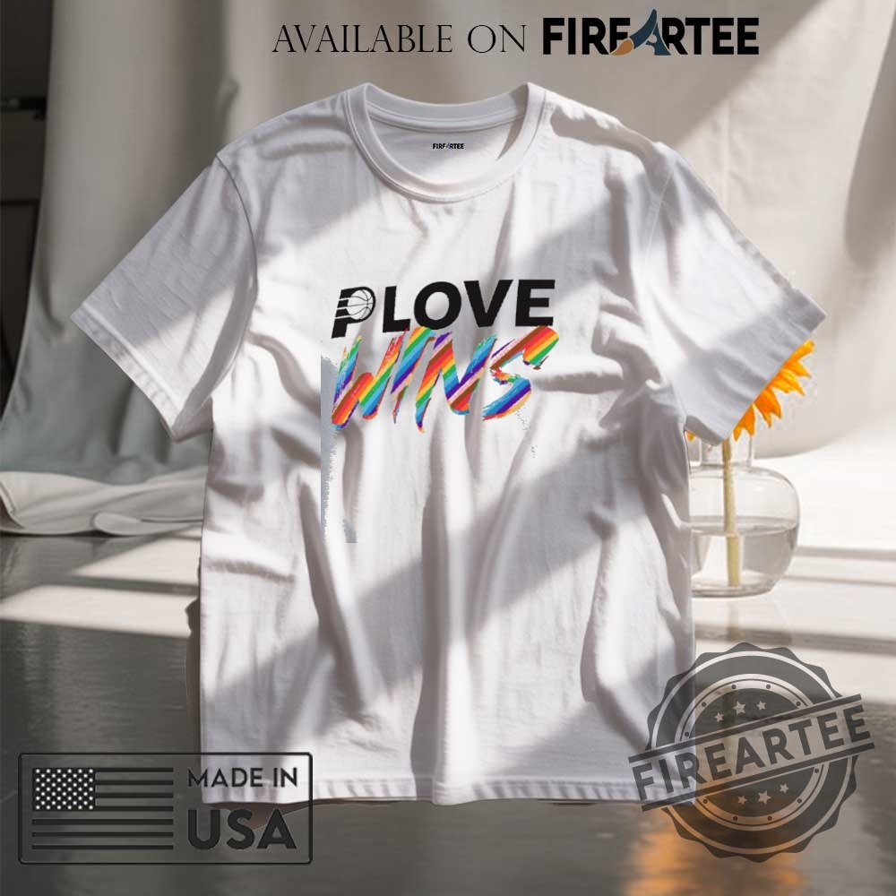 Nba Indiana Pacers Love Wins Pride Month 2025 Shirt