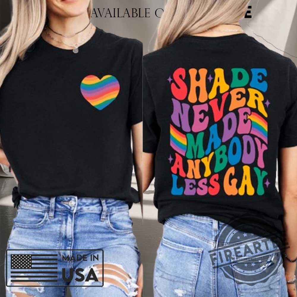 "Celebrate 2025 July 4th with Bluey: Unique Patriotic Shirts" 15 Shade Never Made Anybody Less Gay Shirt Lgbtq Pride Shirt