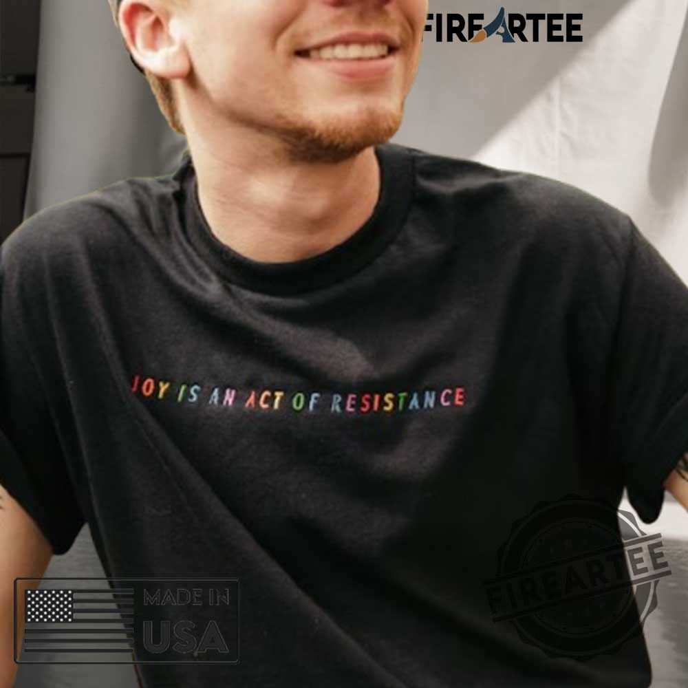 "Celebrate 2025 July 4th with Bluey: Unique Patriotic Shirts" 16 Joy Is An Act Of Resistance Pride Tshirt
