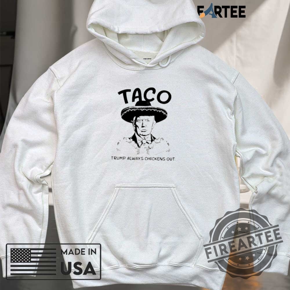 Taco Trump Always Chickens Out Vintage Shirt 6 Taco Trump always chickens out vintage shirt