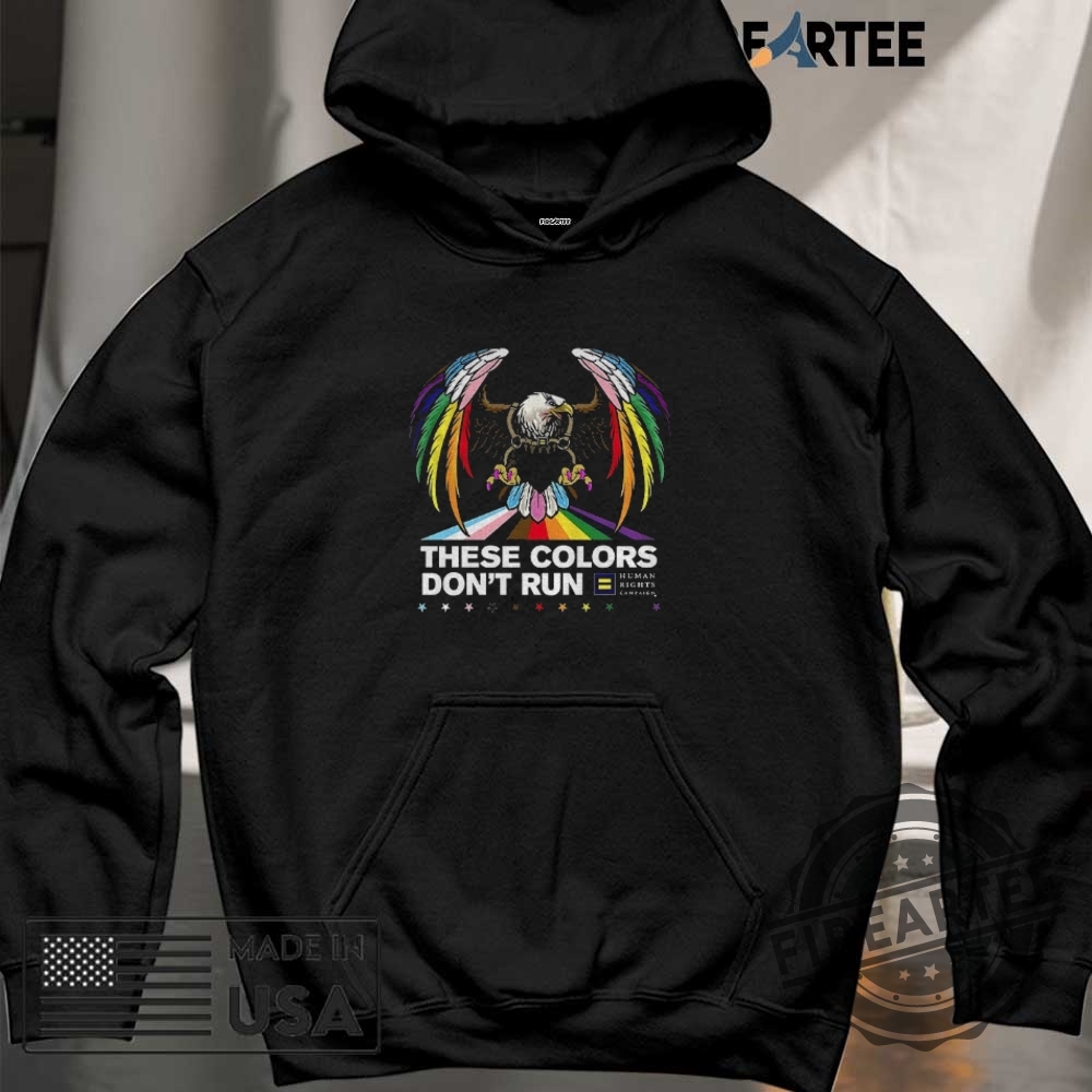 Eagles These Colors Dont Run Human Rights Campaign Shirt 6 Eagles these colors don’t run human rights campaign shirt