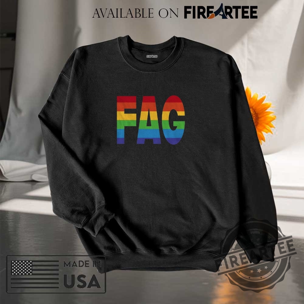 Rainbow Fag Pride Flag Lgbt Shirt 7 Rainbow Fag Pride flag LGBT shirt