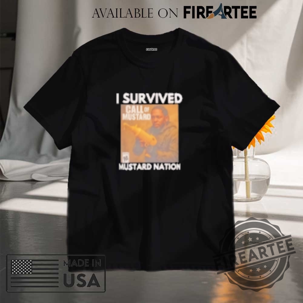 "2024 Morgan Wallen, Kendrick Lamar Concert Jerseys & Streetwear Shirts" 10 Kendrick Lamar I Survived Mustard Nation Call Of Mustard Shirt