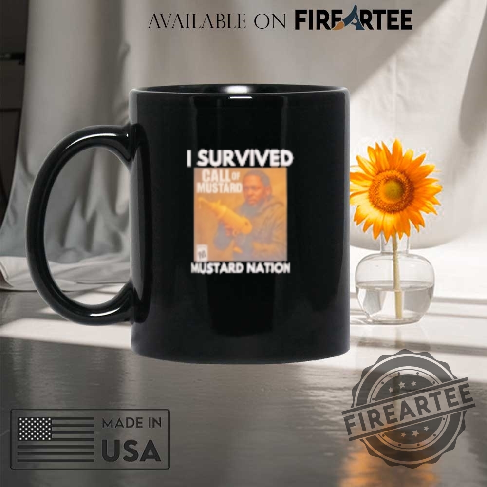 Kendrick Lamar I Survived Mustard Nation Call Of Mustard Shirt 8 Kendrick Lamar I survived mustard nation call of mustard shirt