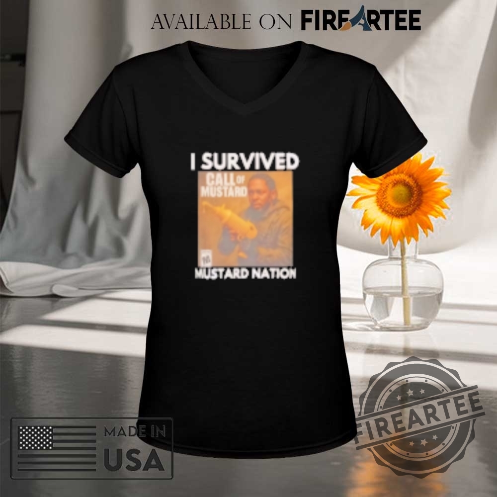 Kendrick Lamar I Survived Mustard Nation Call Of Mustard Shirt 9 Kendrick Lamar I survived mustard nation call of mustard shirt