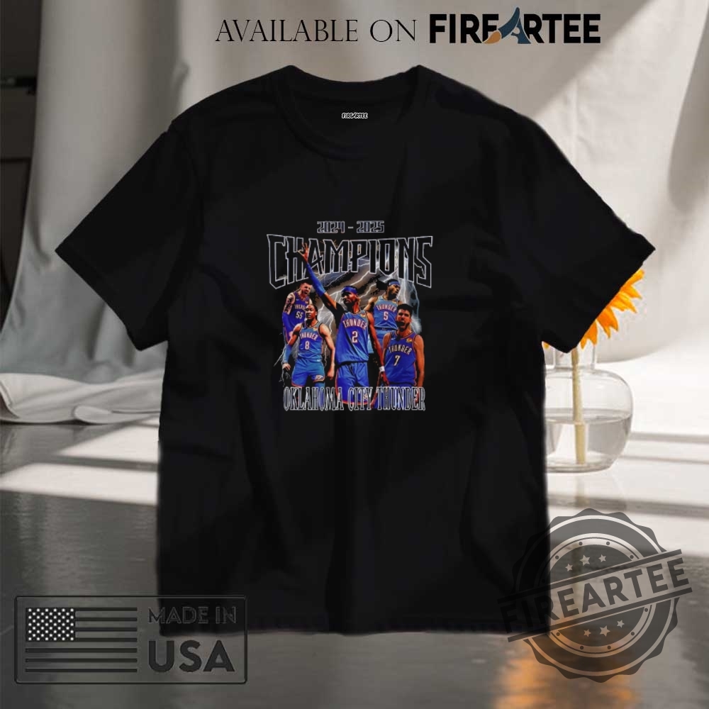 Oklahoma City Thunder Nba Basketball 2025 Champions Shirt