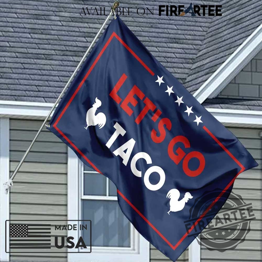 Lets Go Taco Flag Anti Trump House Flag 4 Lets Go Taco Flag Anti Trump House Flag fireartee 2