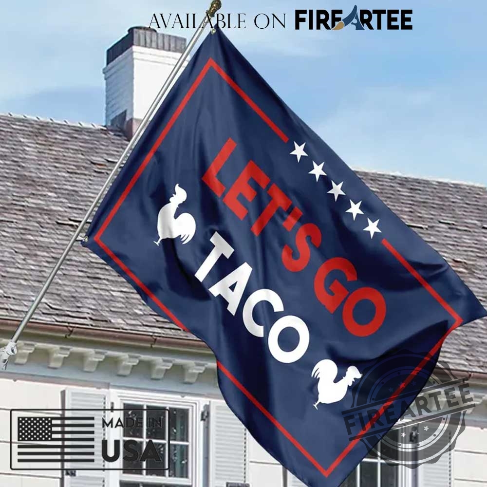 Lets Go Taco Flag Anti Trump House Flag 5 Lets Go Taco Flag Anti Trump House Flag fireartee 3