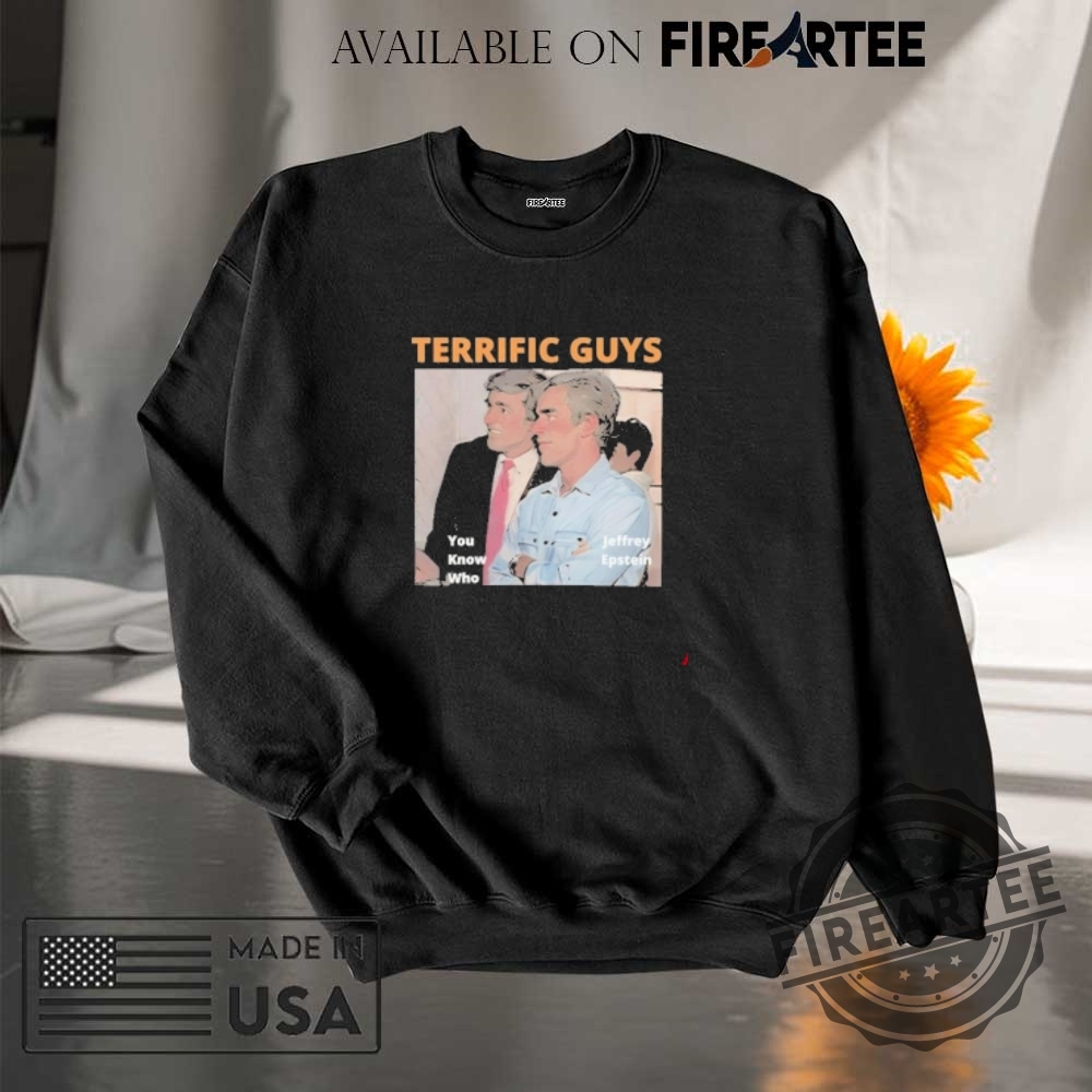 Terrific Guys Trump Epstein You Know Who Shirt 7 Terrific Guys Trump Epstein You Know Who Shirt