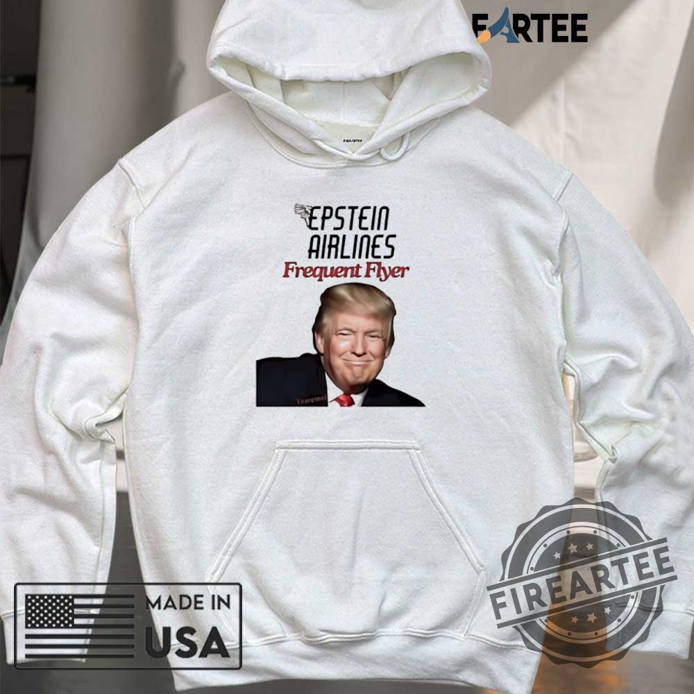 Trump Epstein Airlines Frequent Flyer Shirt 6 Trump epstein airlines frequent flyer shirt