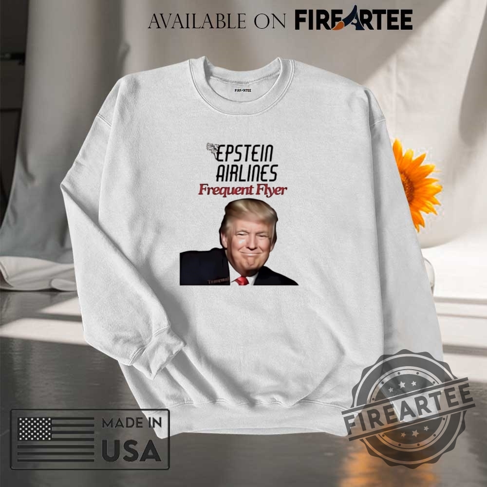 Trump Epstein Airlines Frequent Flyer Shirt 7 Trump epstein airlines frequent flyer shirt
