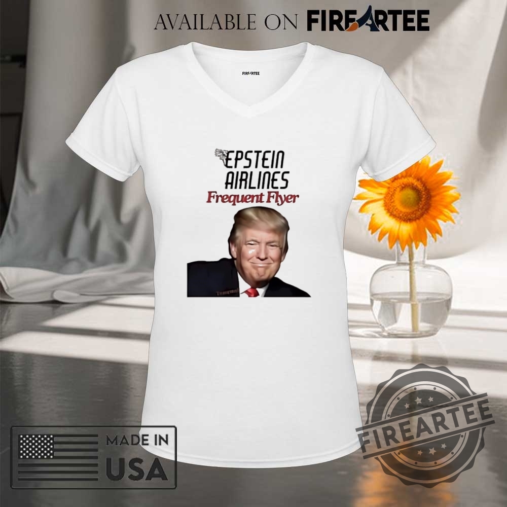 Trump Epstein Airlines Frequent Flyer Shirt 9 Trump epstein airlines frequent flyer shirt