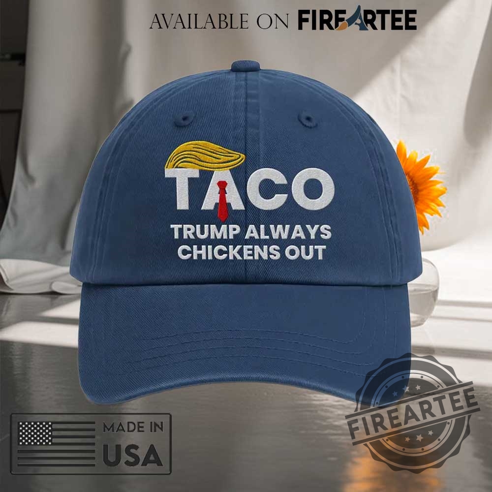 "Unique Political and Fantasy Apparel: Show Your Style with Pride" 18 Patriotic Taco Trump Always Chickens Out Embroidered Hat
