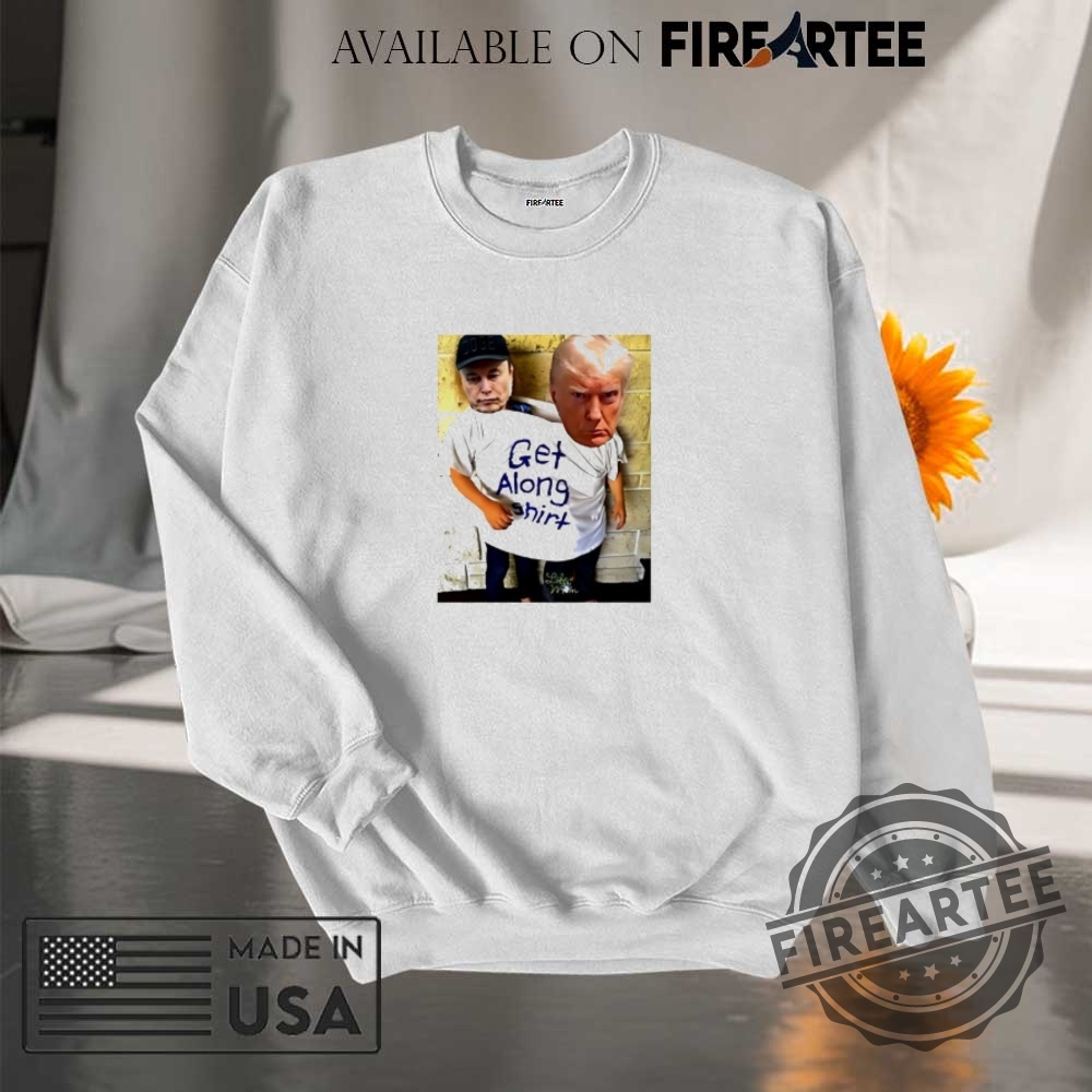 Trump And Musk Get Along Meme Shirt 7 Trump and Musk Get Along meme shirt