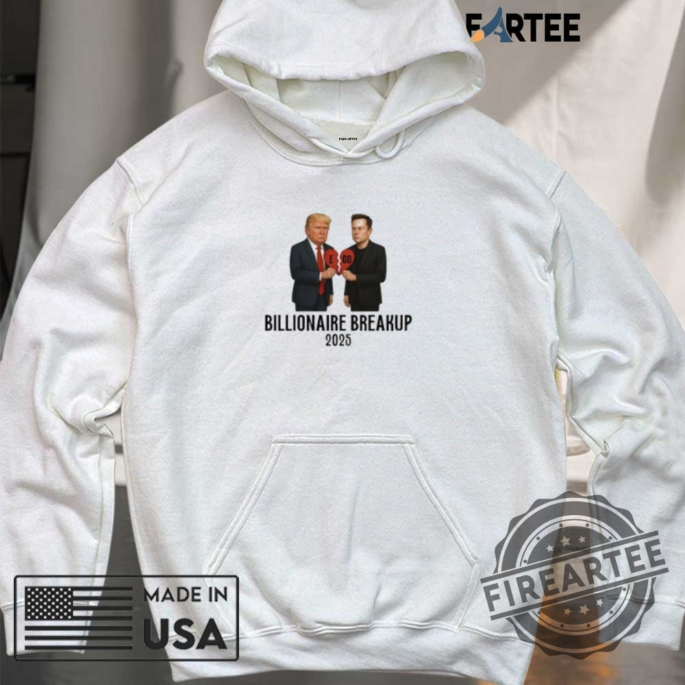 Trump Vs Musk Billionaire Breakup Meme 2025 Shirt 6 Trump Vs Musk Billionaire Breakup Meme 2025 Shirt