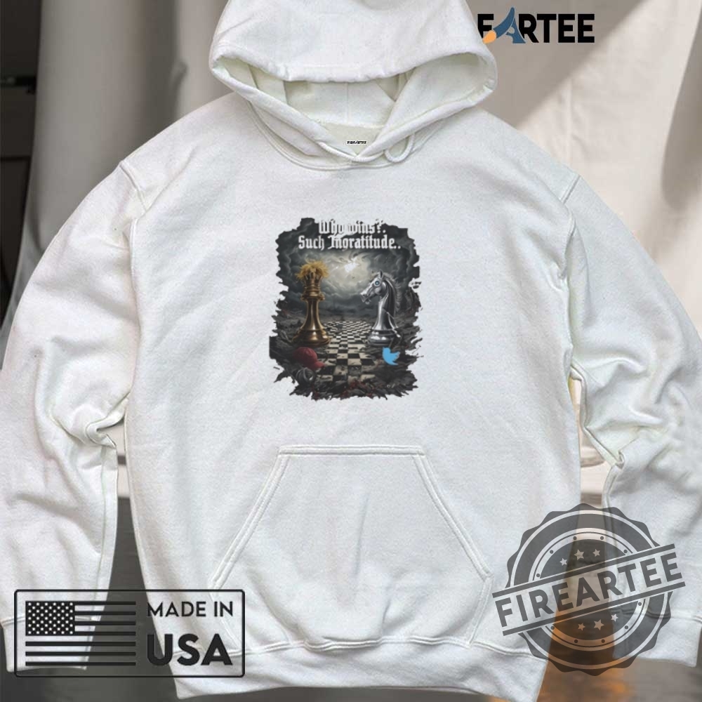 Trump Vs Musk Satirical Chess Who Wins Such Ingratitude 2025 Shirt 6 Trump Vs Musk Satirical Chess Who Wins Such Ingratitude 2025 Shirt