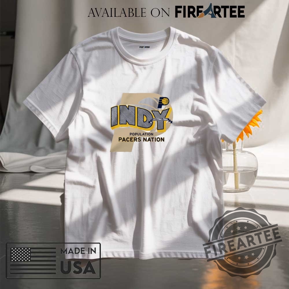 Indiana Pacers Population Pacers Nation Shirt